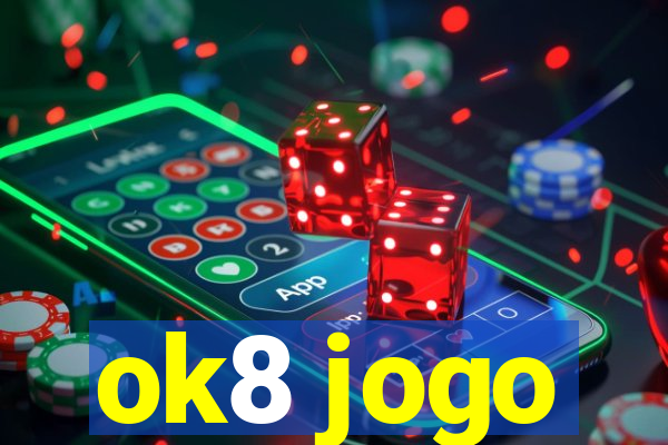 ok8 jogo